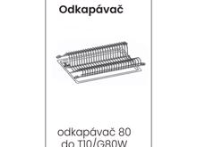 Fotogalerie Odkapávač (80 cm) do skříňky T10 G80W ke kuchyňské lince Tiffani