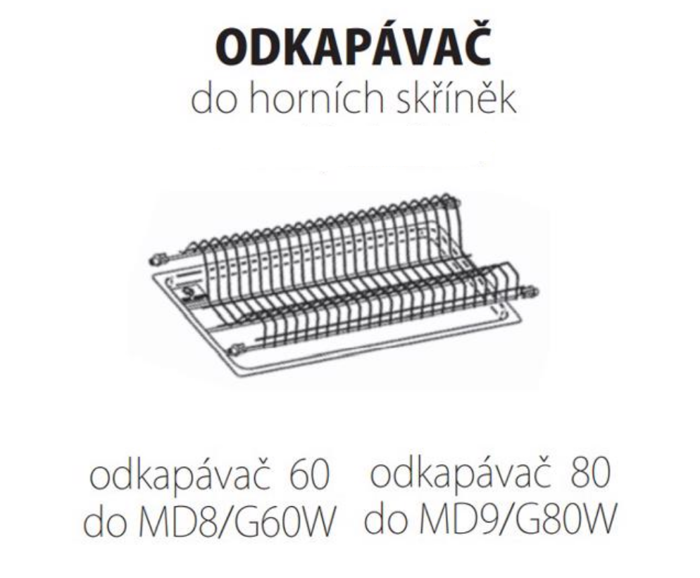 Fotogalerie Odkapávač (80 cm) do skříňky MD9 G60W ke kuchyňské lince Modena
